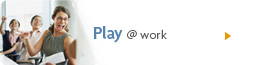 Play @ work Play @ work